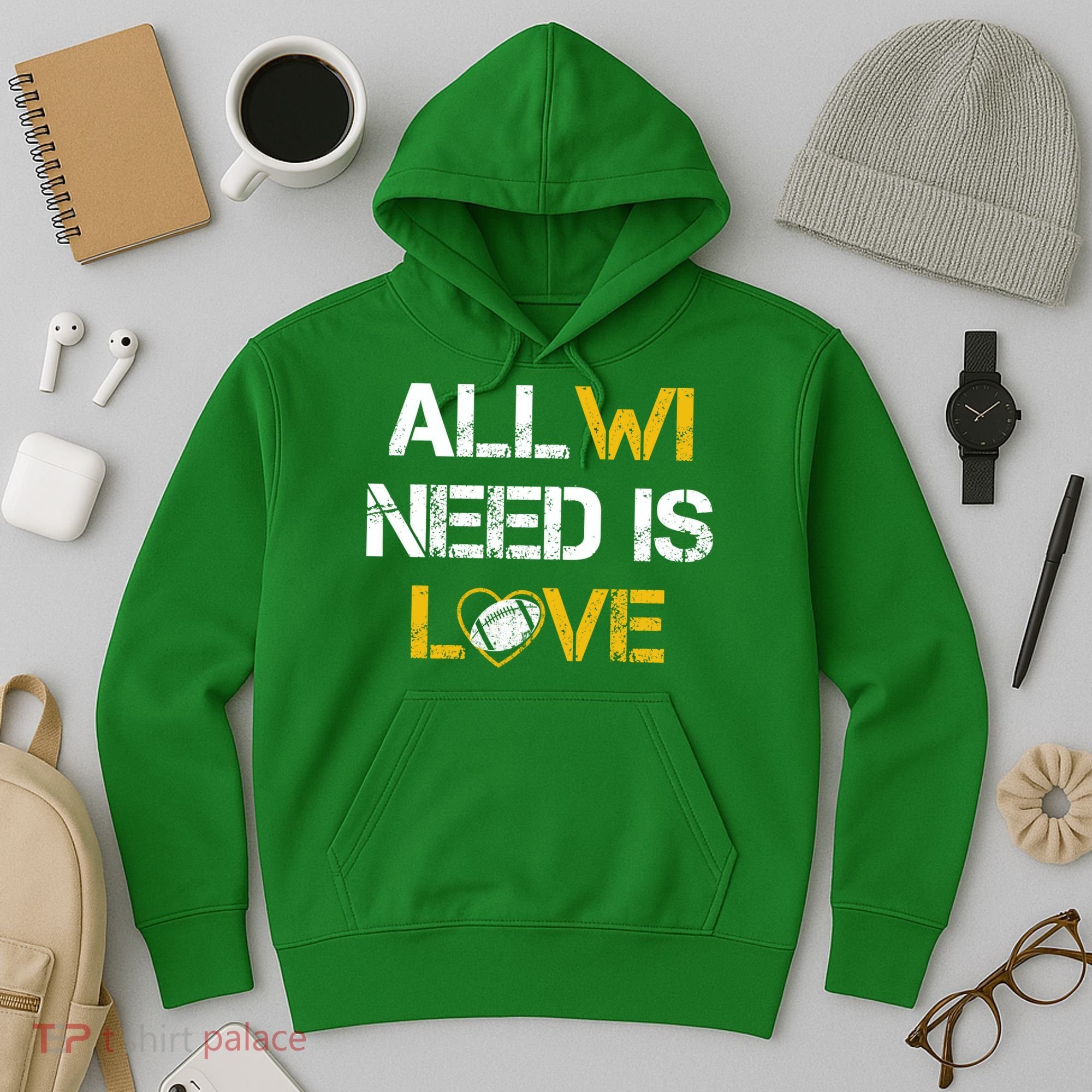 All Wi Need Is Love Green Bay Hoodie