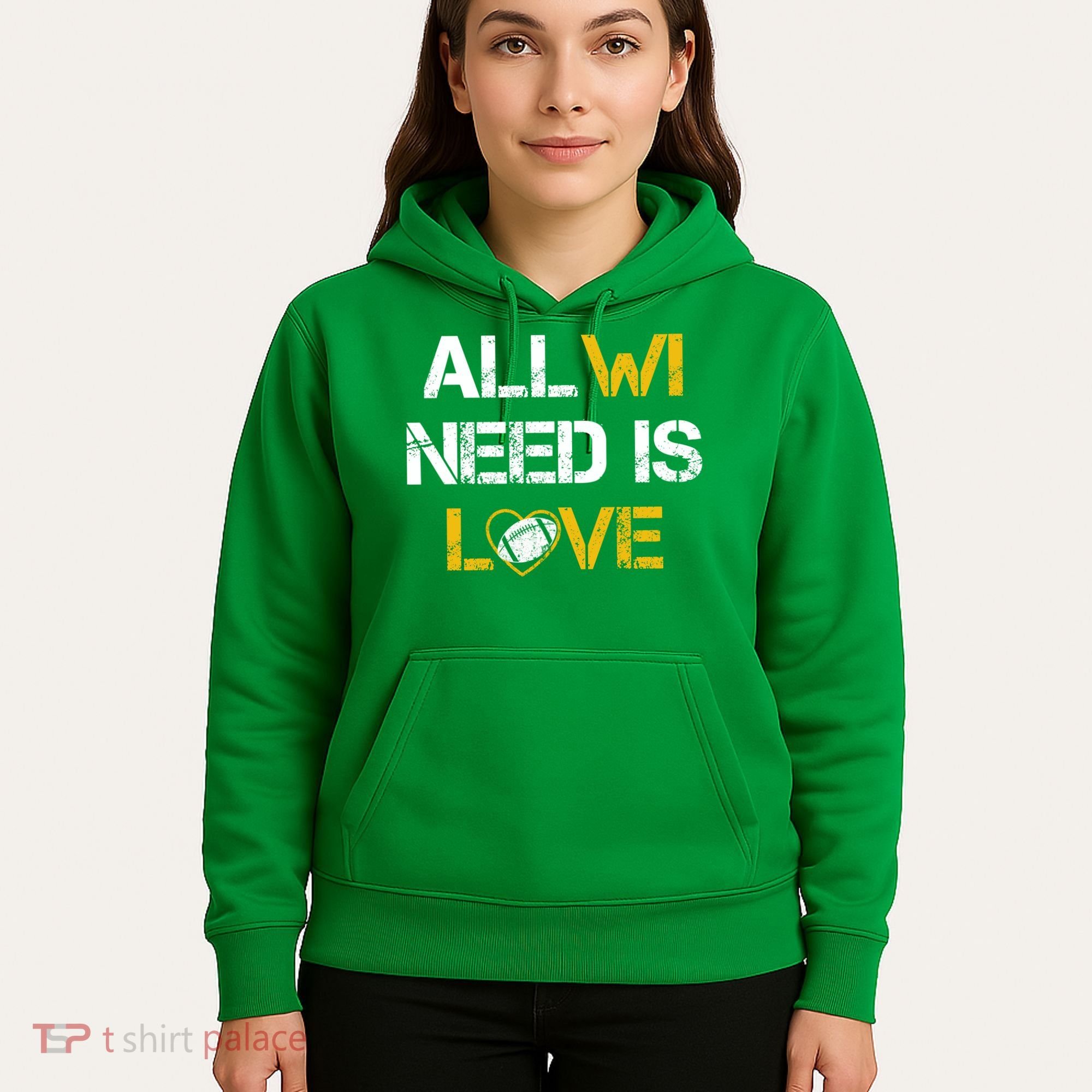All Wi Need Is Love Green Bay Hoodie