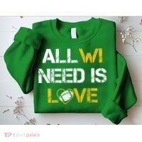 All Wi Need Is Love Green Bay Sweatshirt thumb 2