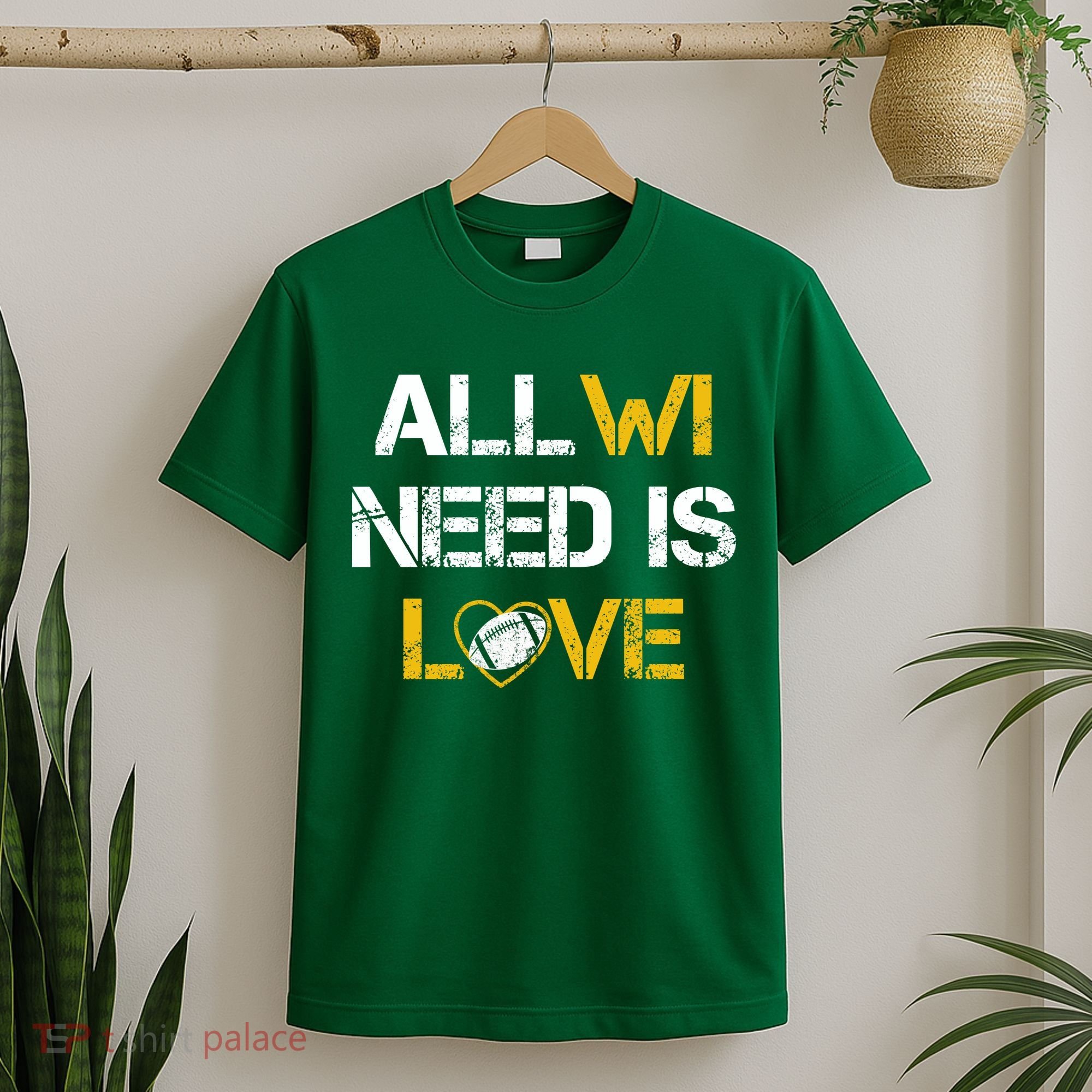 All Wi Need Is Love Green Bay T-Shirt
