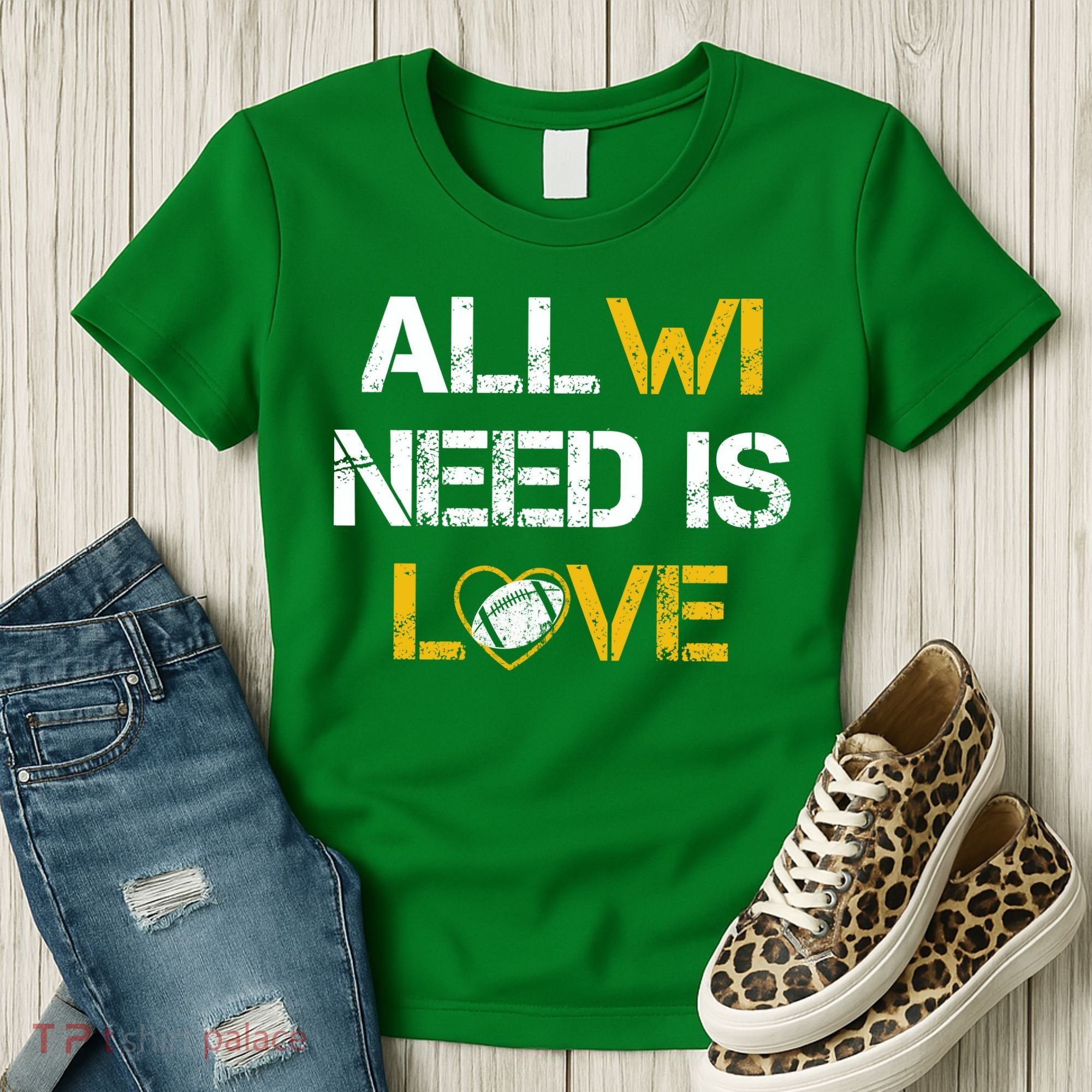 All Wi Need Is Love Green Bay Women's T-Shirt