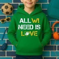 All Wi Need Is Love Green Bay Kids Hoodie thumb 2