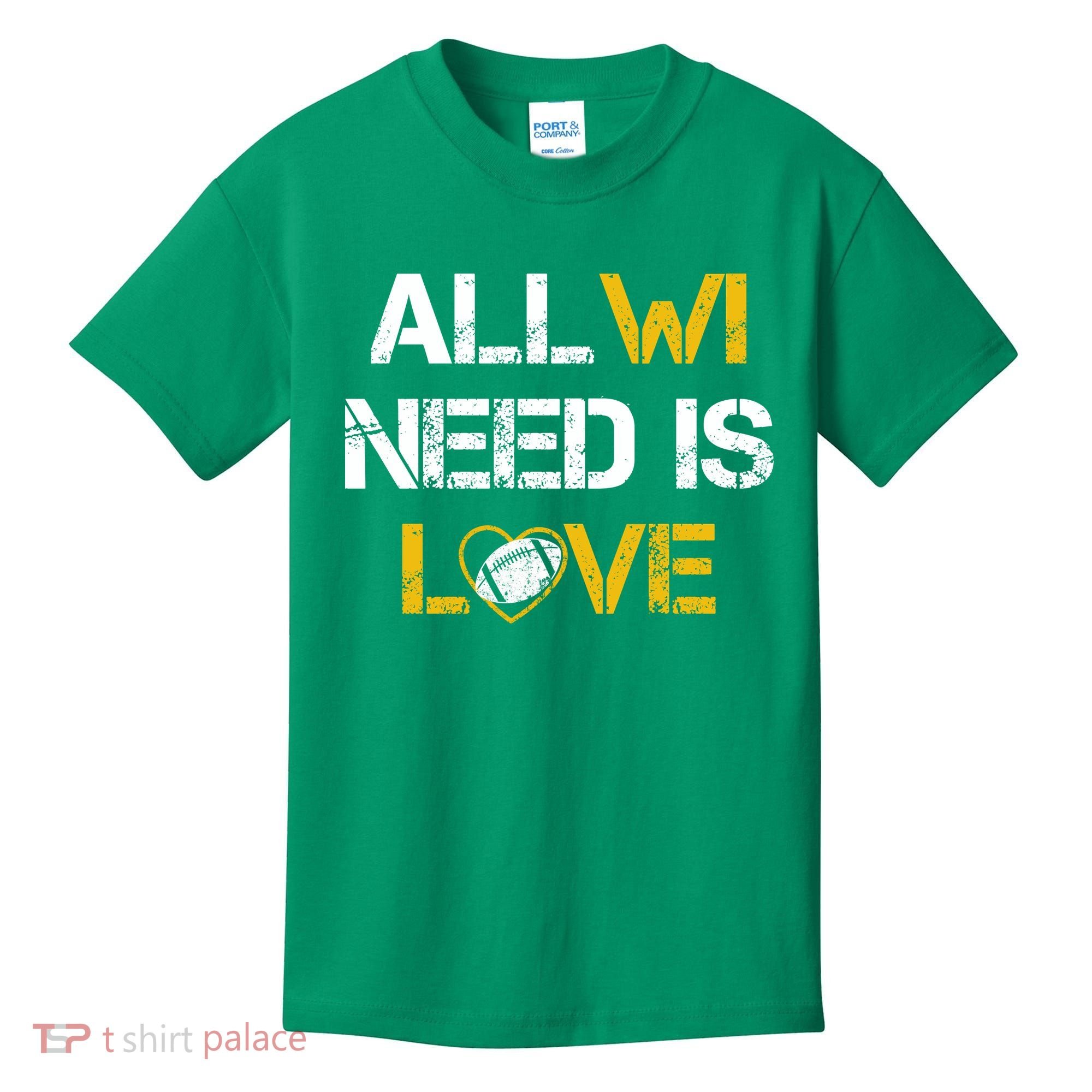 All Wi Need Is Love Green Bay Kids T-Shirt