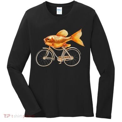 A Woman Needs A Man Like A Fish Needs A Bicycle Women's Long Sleeve Shirt