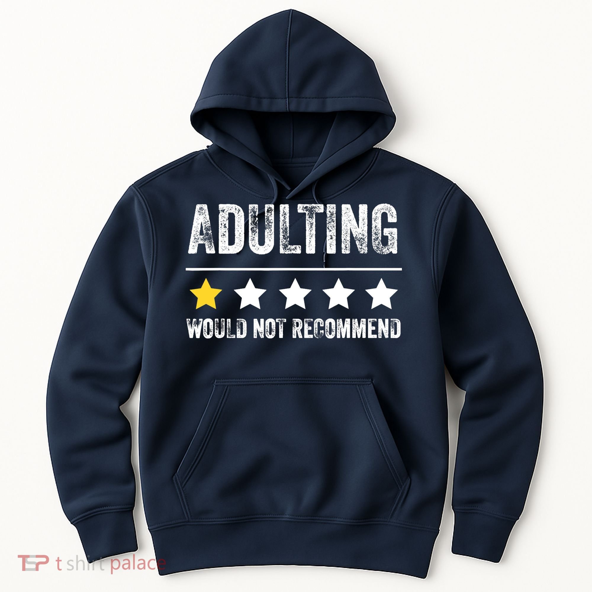 Adulting Would Not Recommend 1 Star Rating Funny For Adults Hoodie