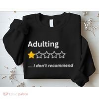 Adulting Would Not Recommend Funny One Star Adulting Sweatshirt thumb 2