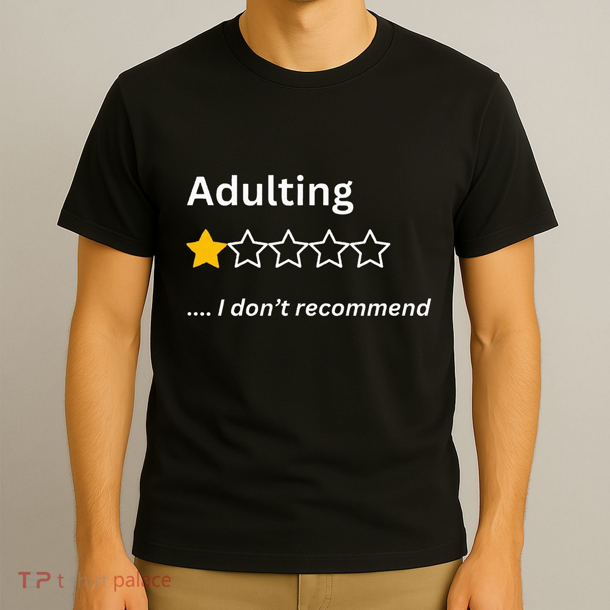 Adulting Would Not Recommend Funny One Star Adulting T-Shirt