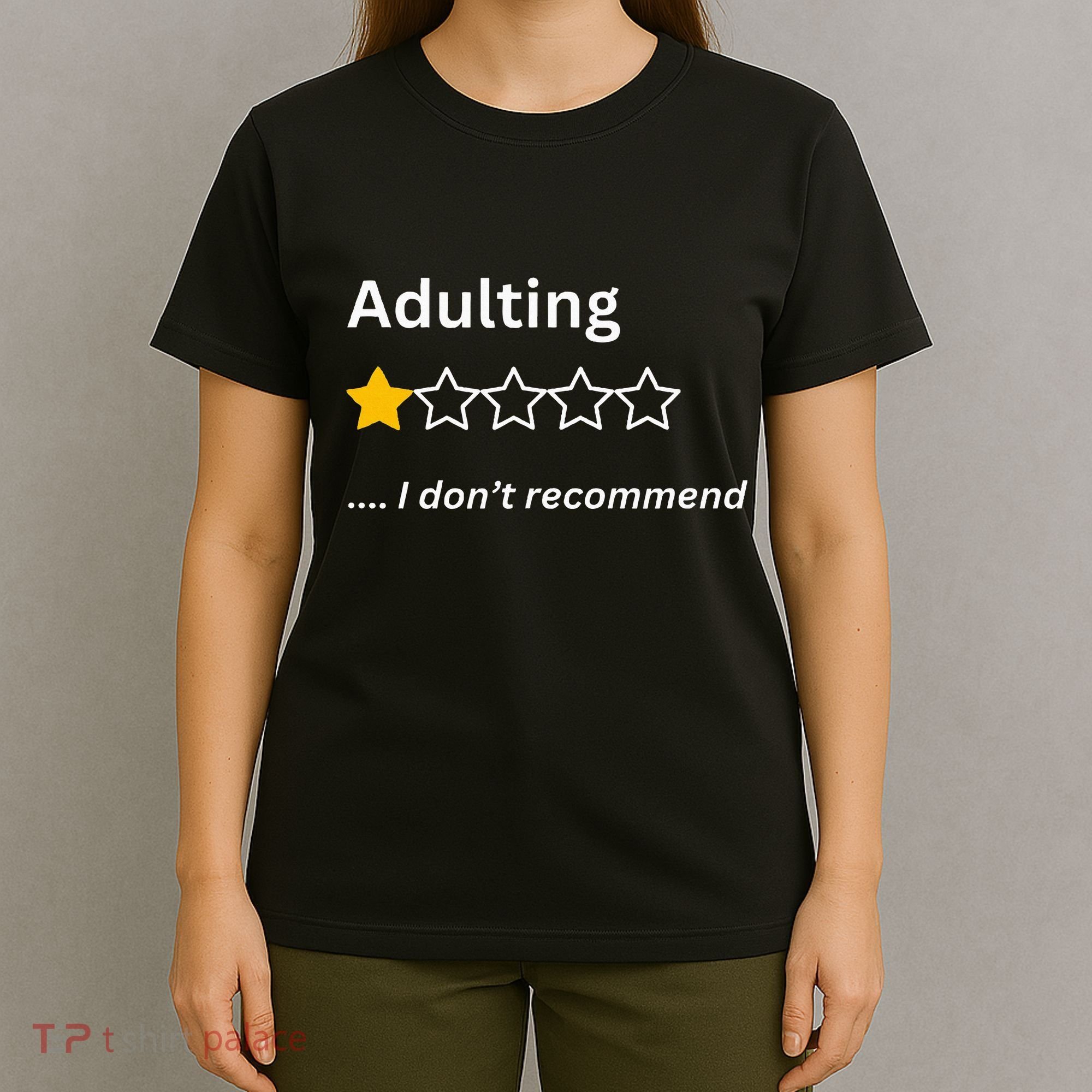 Adulting Would Not Recommend Funny One Star Adulting T-Shirt