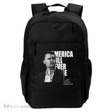 America Will Never Be The Same Charlie Kirk Backpack