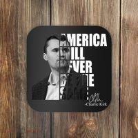 America Will Never Be The Same Charlie Kirk Coaster thumb 0