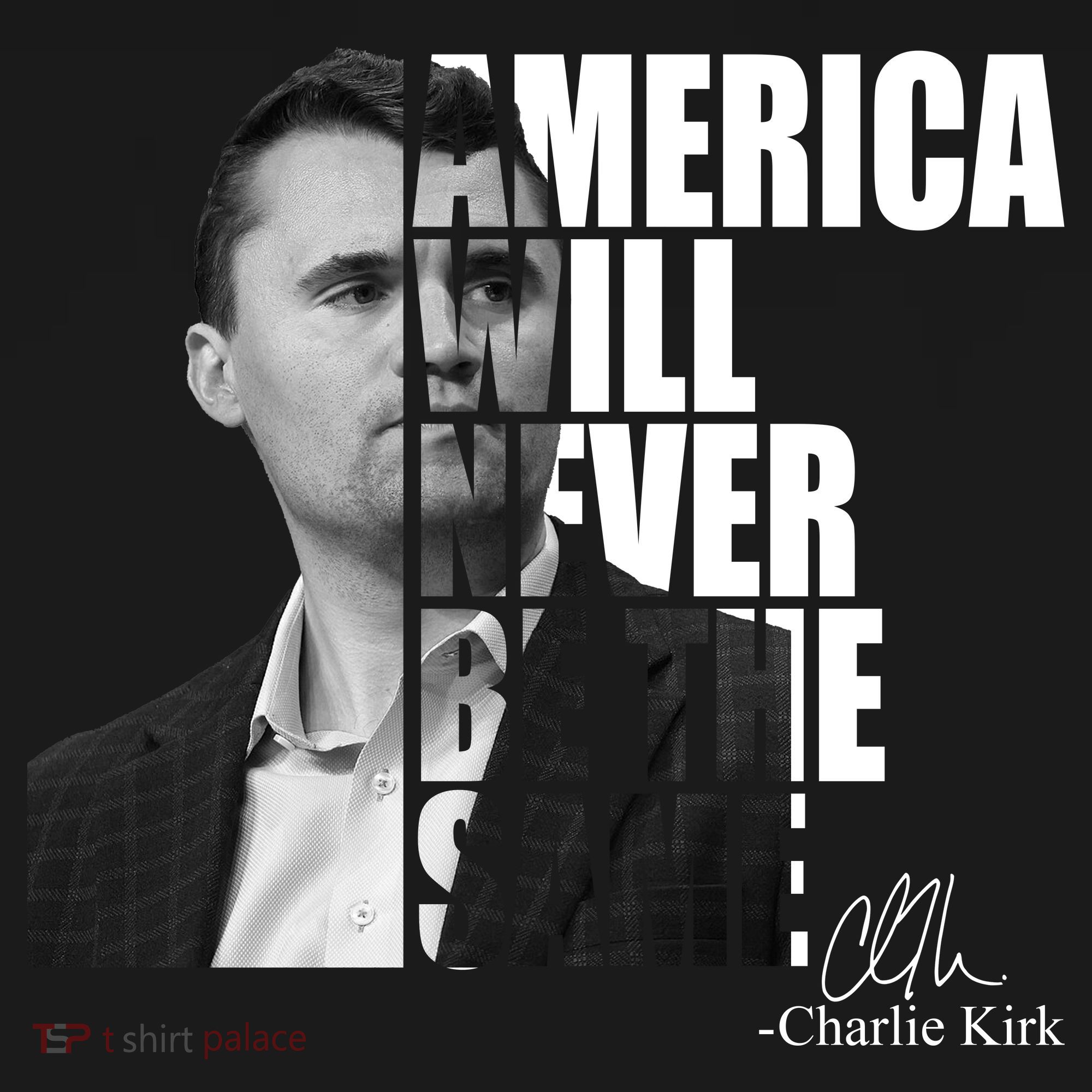 America Will Never Be The Same Charlie Kirk Polo