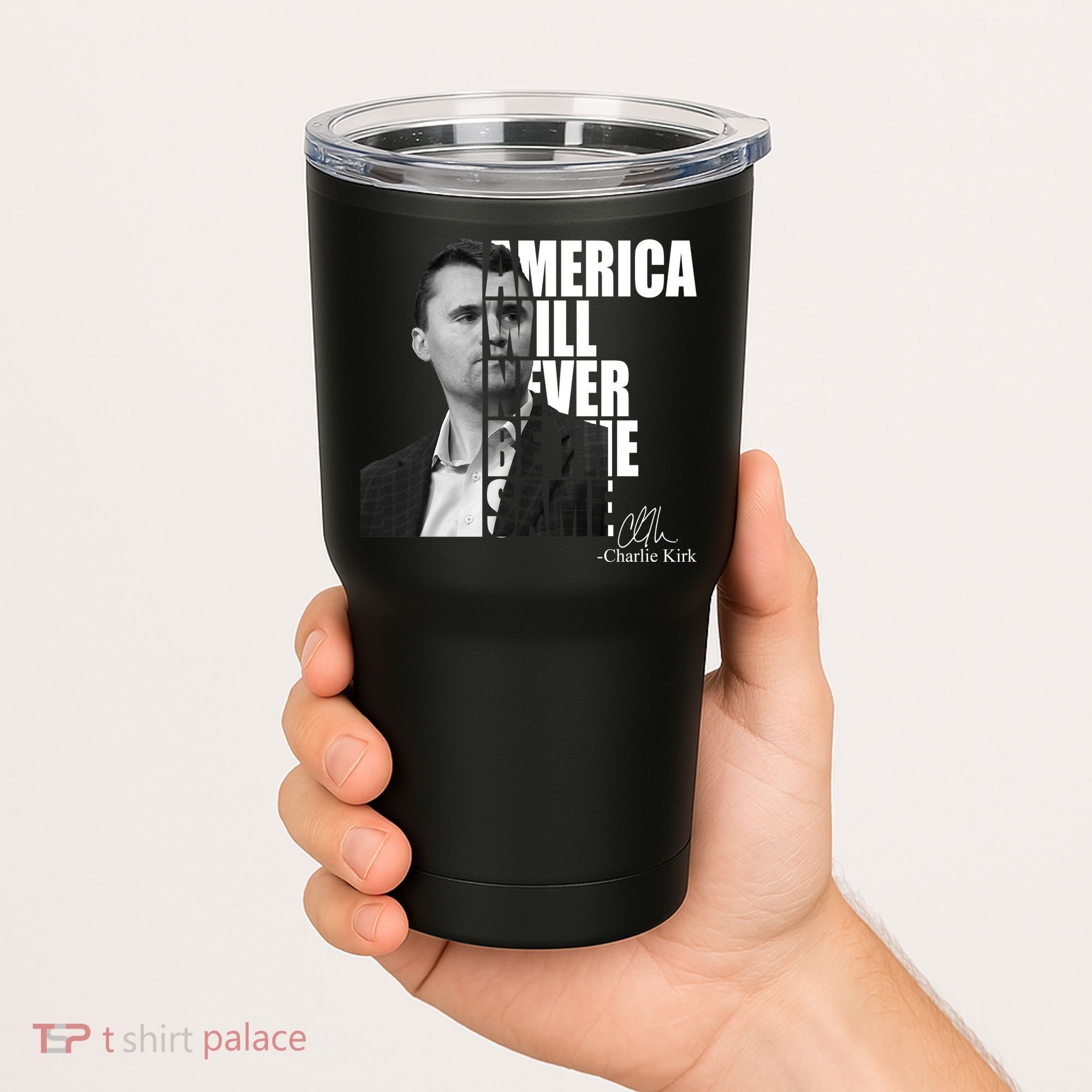 America Will Never Be The Same Charlie Kirk Tumbler