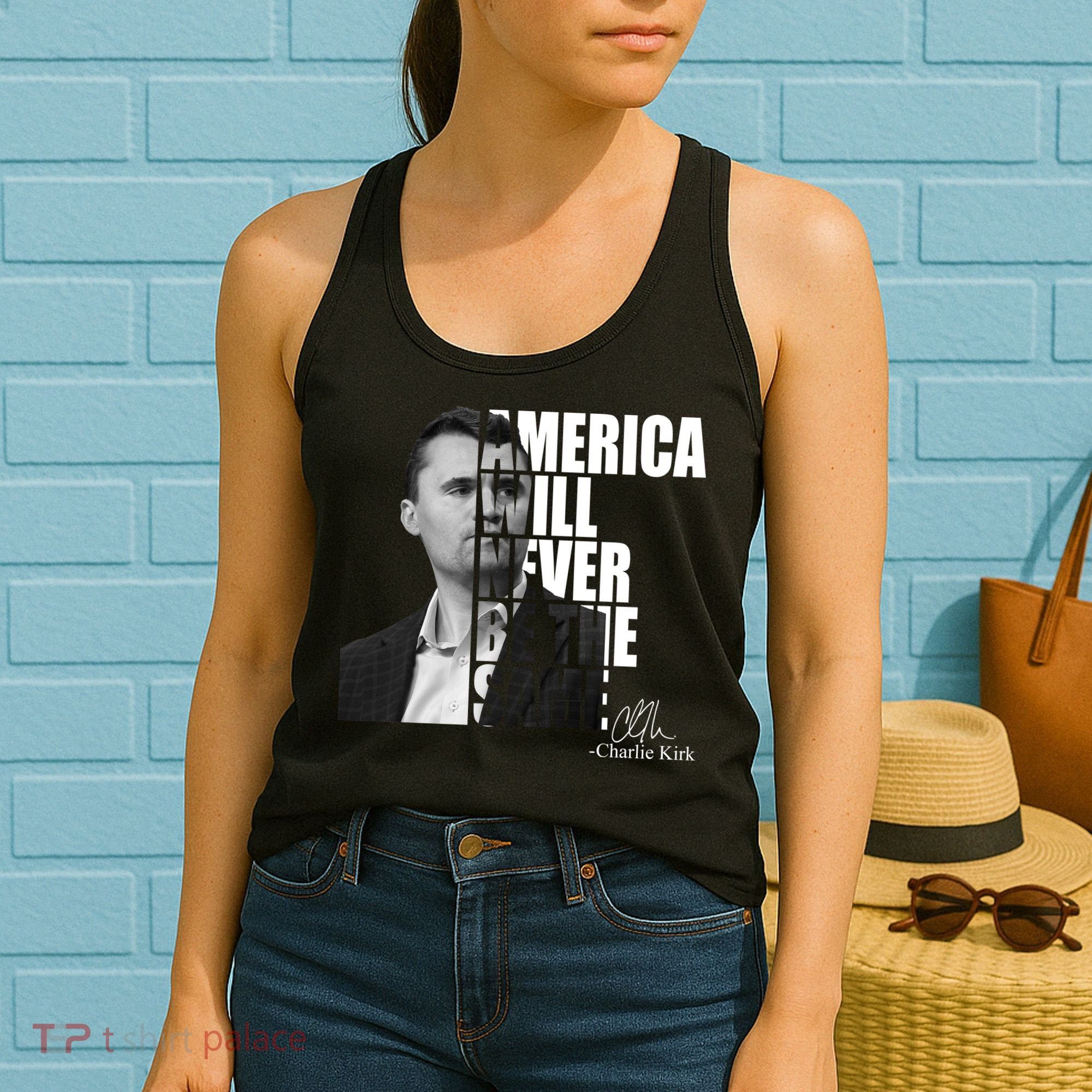 America Will Never Be The Same Charlie Kirk Women's Tank Top