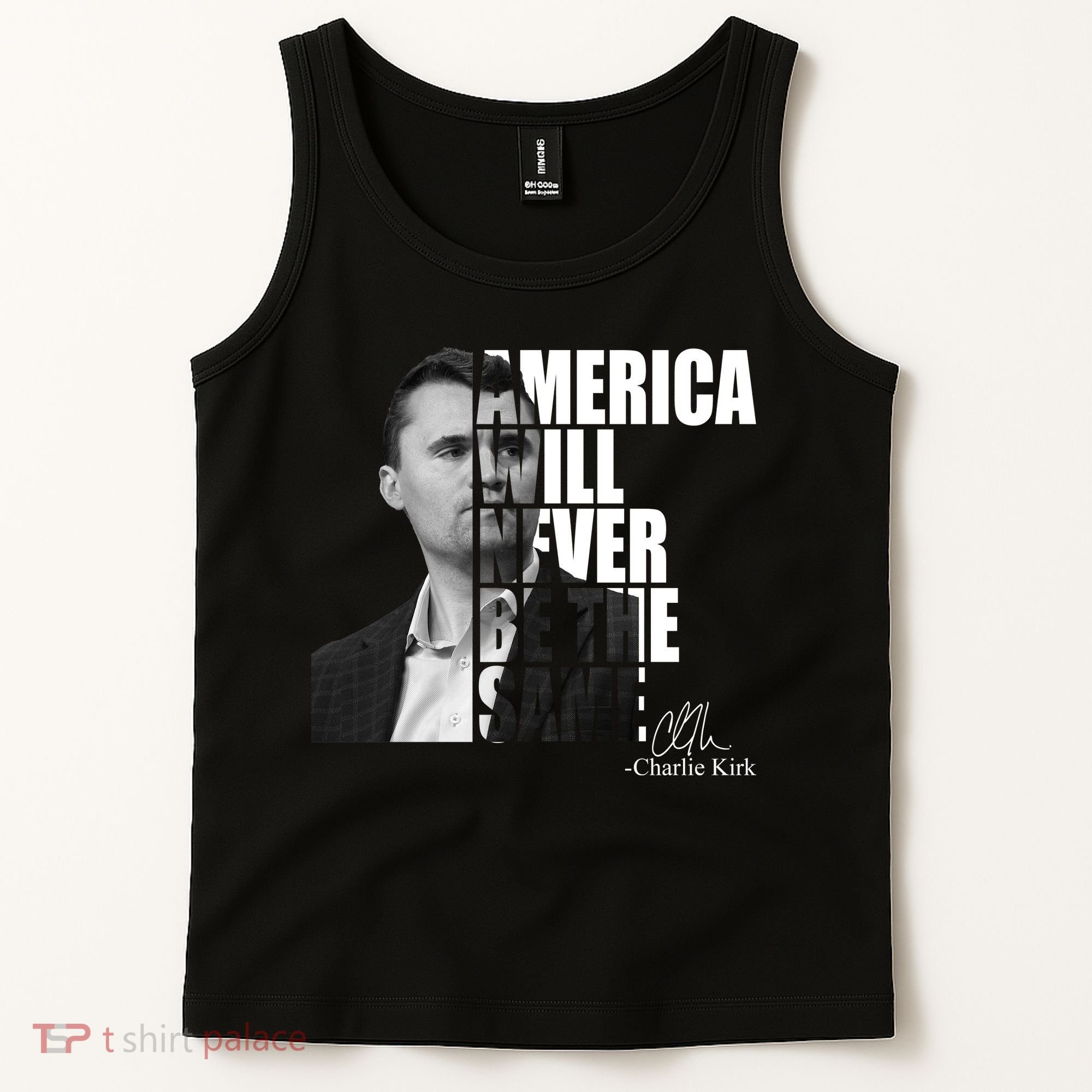 America Will Never Be The Same Charlie Kirk Tank Top