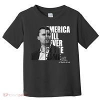 America Will Never Be The Same Charlie Kirk Toddler T-Shirt thumb 0