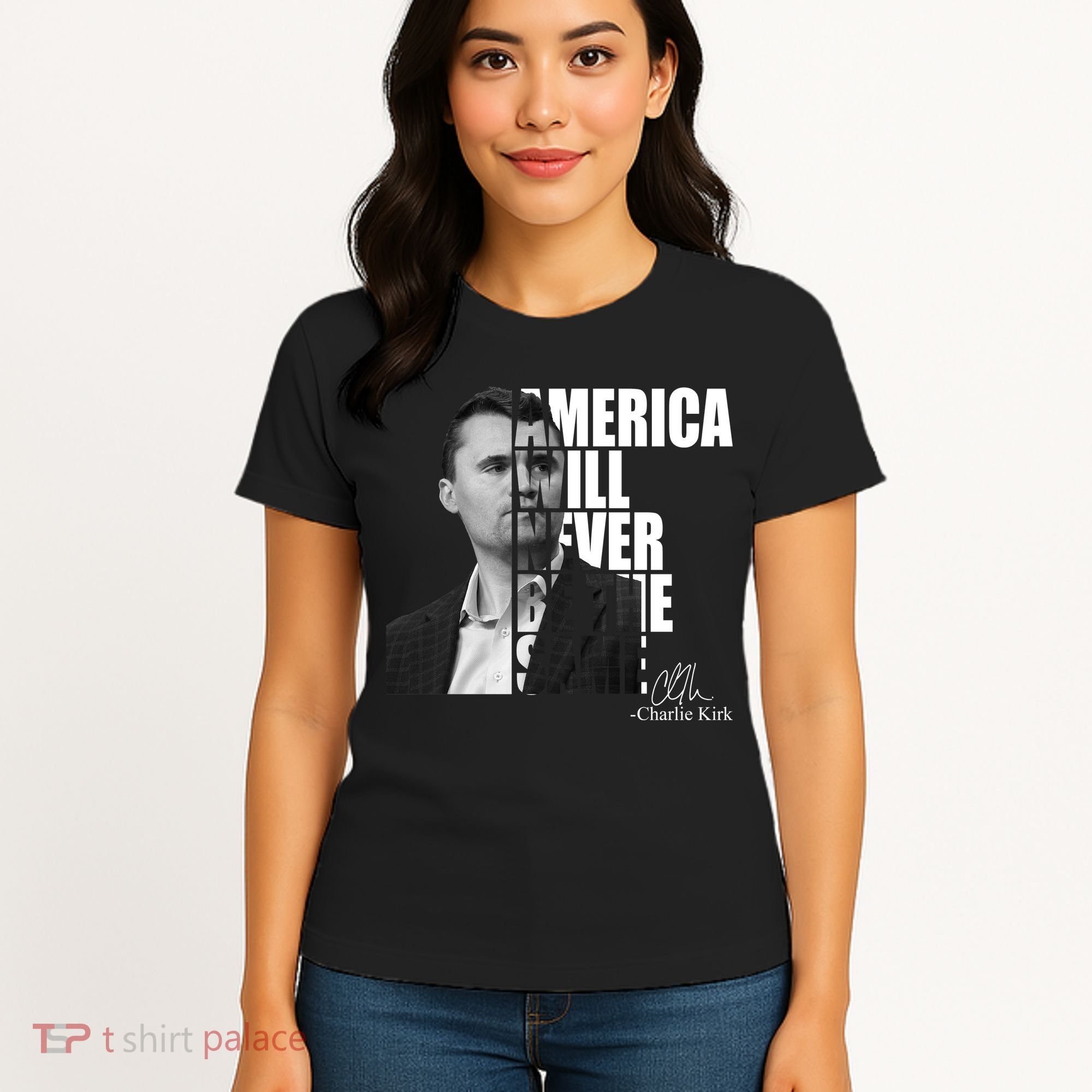 America Will Never Be The Same Charlie Kirk Women's T-Shirt