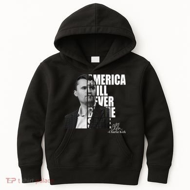 America Will Never Be The Same Charlie Kirk Kids Hoodie