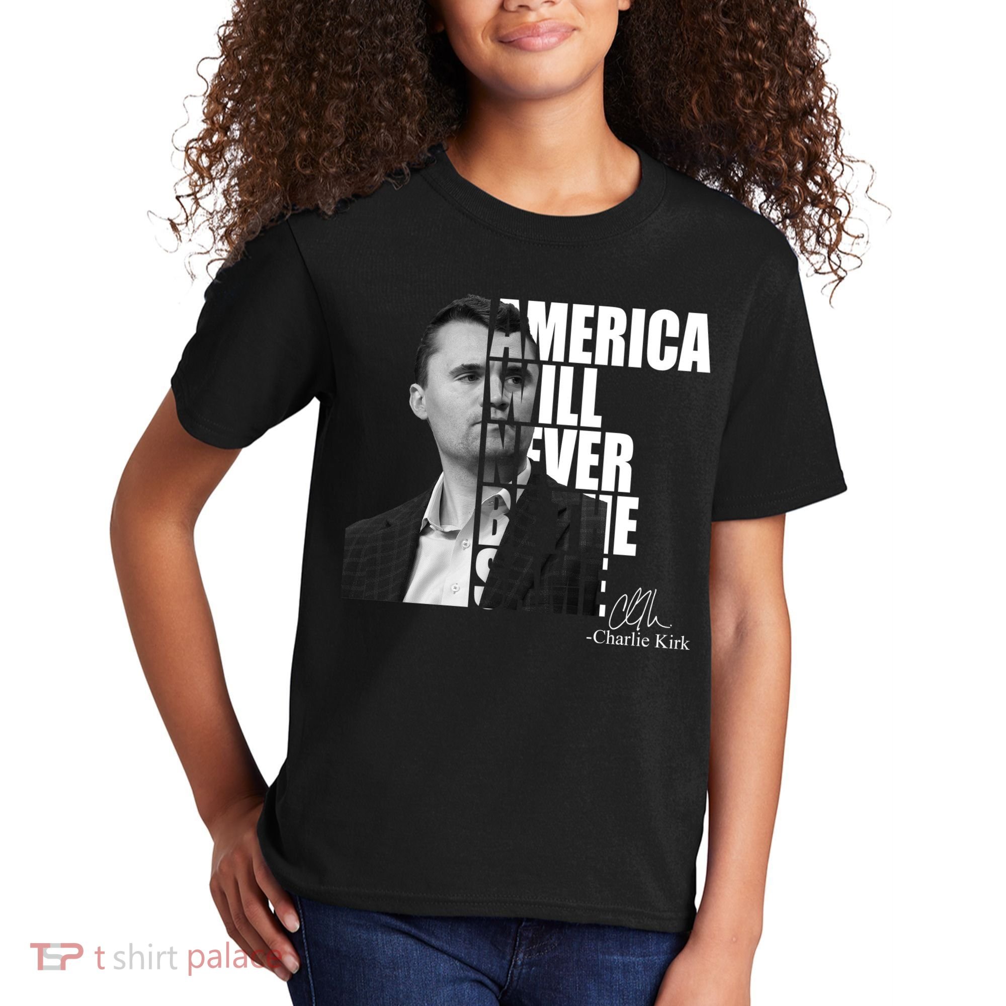 America Will Never Be The Same Charlie Kirk Kids T-Shirt
