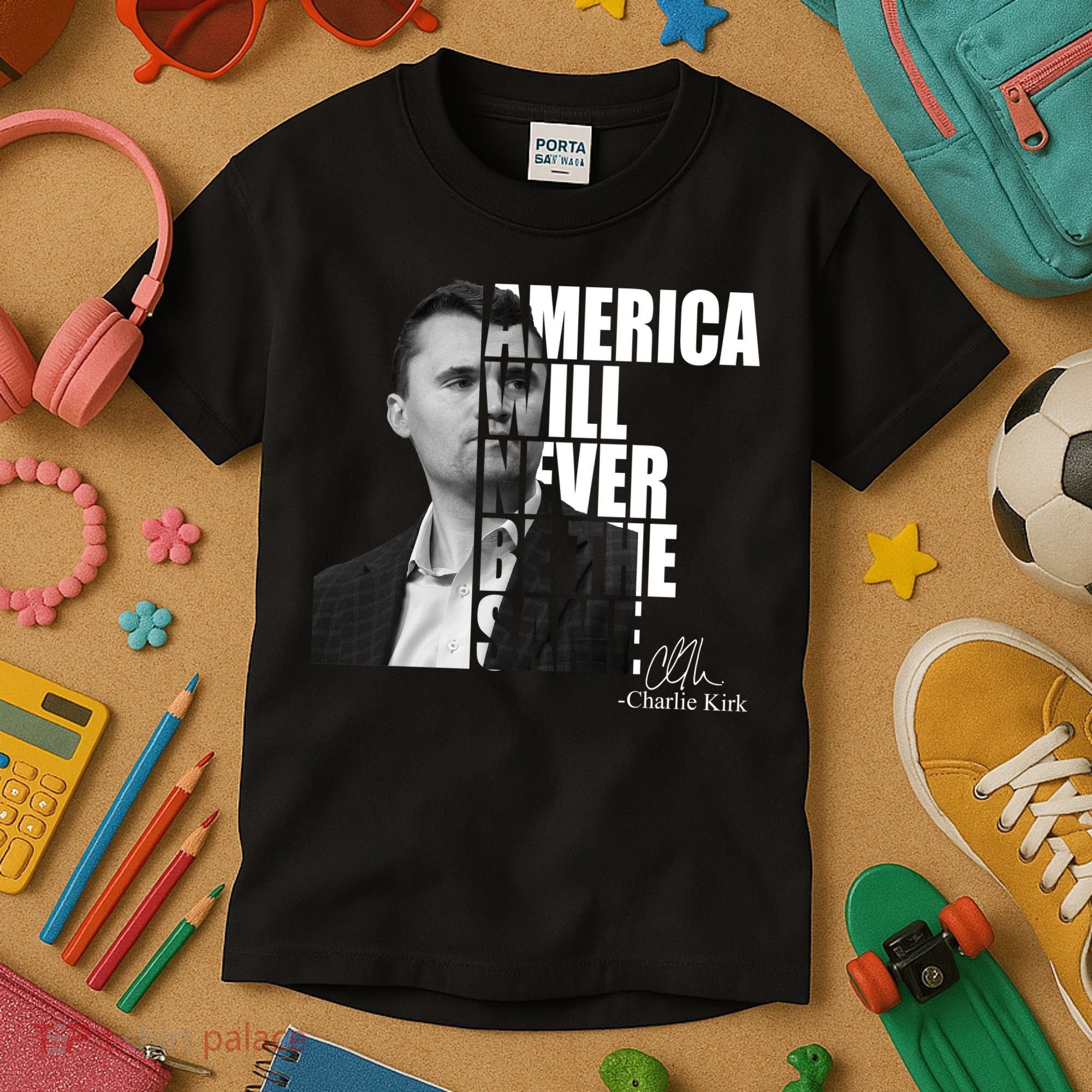 America Will Never Be The Same Charlie Kirk Kids T-Shirt