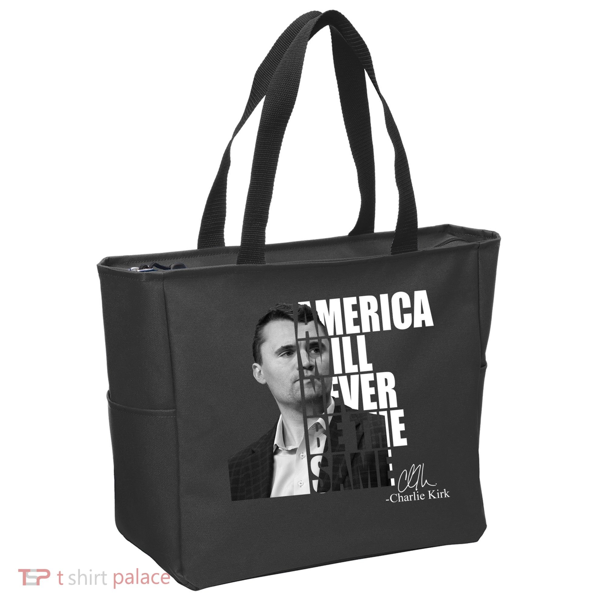America Will Never Be The Same Charlie Kirk Tote Bag