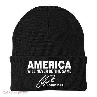America Will Never Be The Same RIP CHARLIE KIRK Beanie
