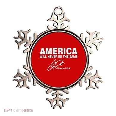 America Will Never Be The Same RIP CHARLIE KIRK Ornament