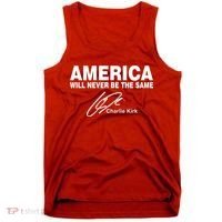 America Will Never Be The Same RIP CHARLIE KIRK Tank Top thumb 0