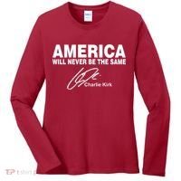 America Will Never Be The Same RIP CHARLIE KIRK Women's Long Sleeve Shirt thumb 0