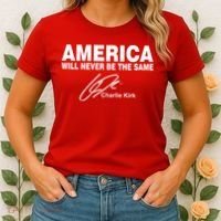 America Will Never Be The Same RIP CHARLIE KIRK Women's T-Shirt thumb 2