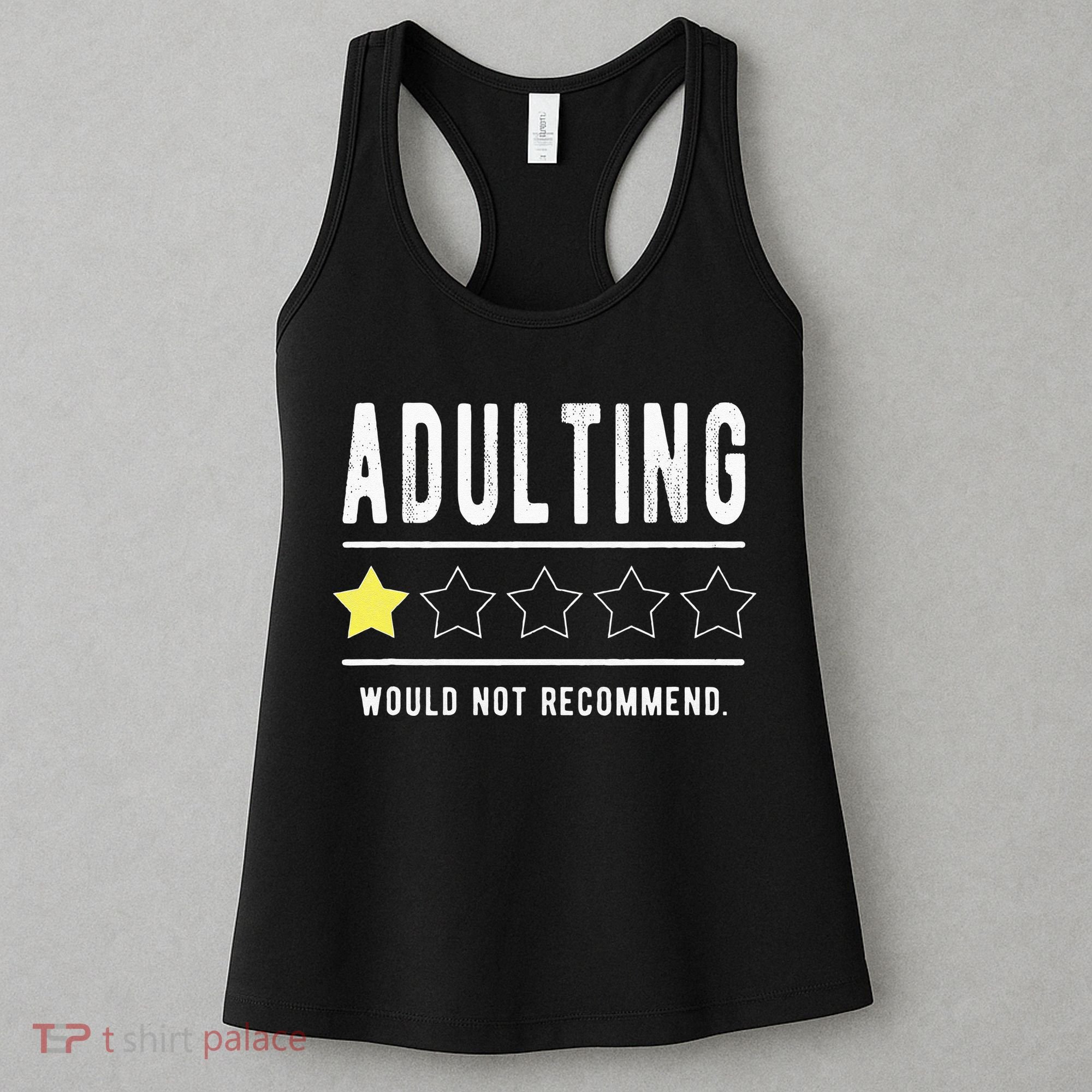 Adulting Would Not Recommend Funny Sayings One Star Adulting Women's Tank Top