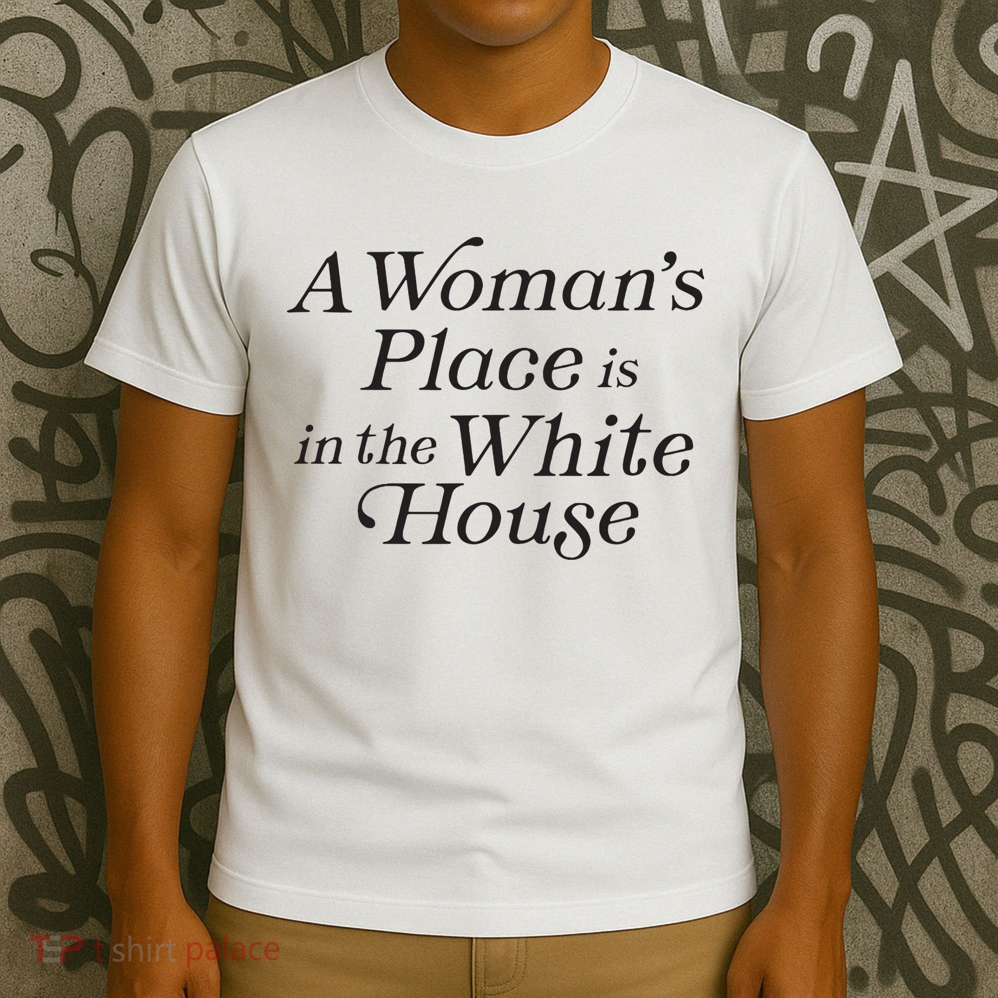 A Womans Place Is In The White House Trendy Rights Feminist T-Shirt