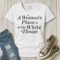 A Womans Place Is In The White House Trendy Rights Feminist Women's T-Shirt thumb 3
