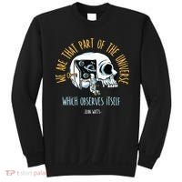 Alan Watts Quote Philosophy Spiritual Gift Universe Sweatshirt thumb 0