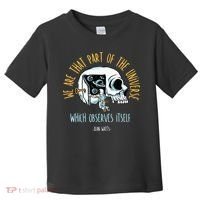 Alan Watts Quote Philosophy Spiritual Gift Universe Toddler T-Shirt thumb 0