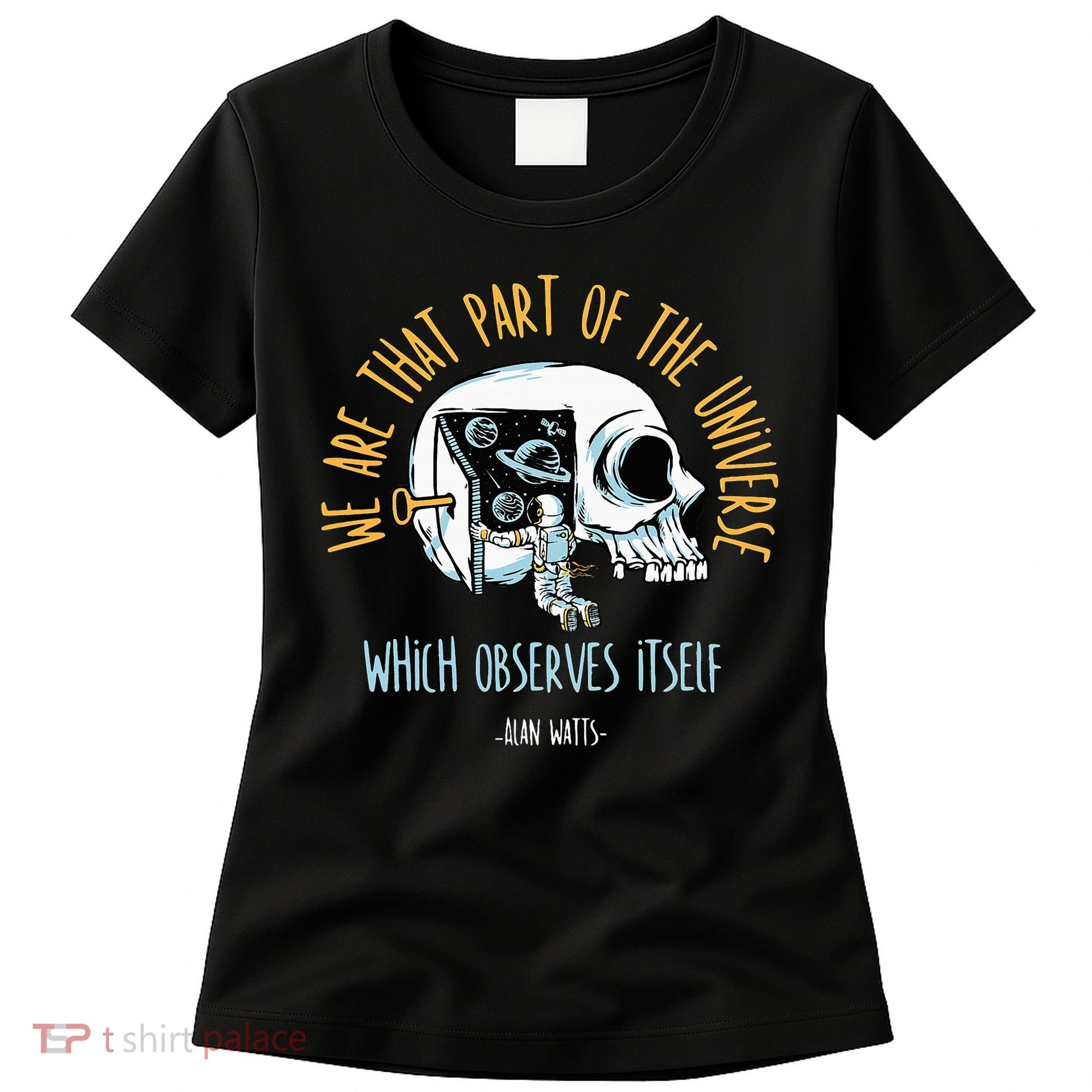 Alan Watts Quote Philosophy Spiritual Gift Universe Women's T-Shirt