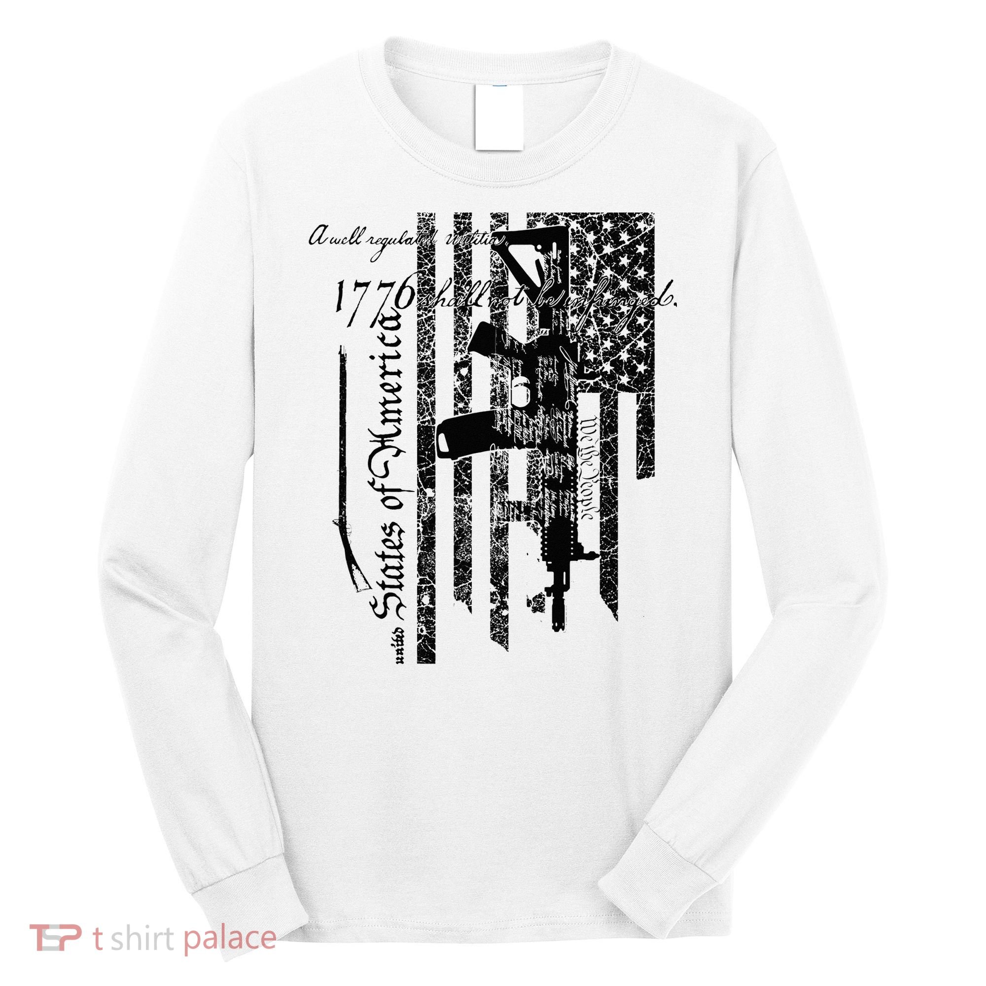A Well Regulated Militia Gun Rights Patriotic Long Sleeve Shirt
