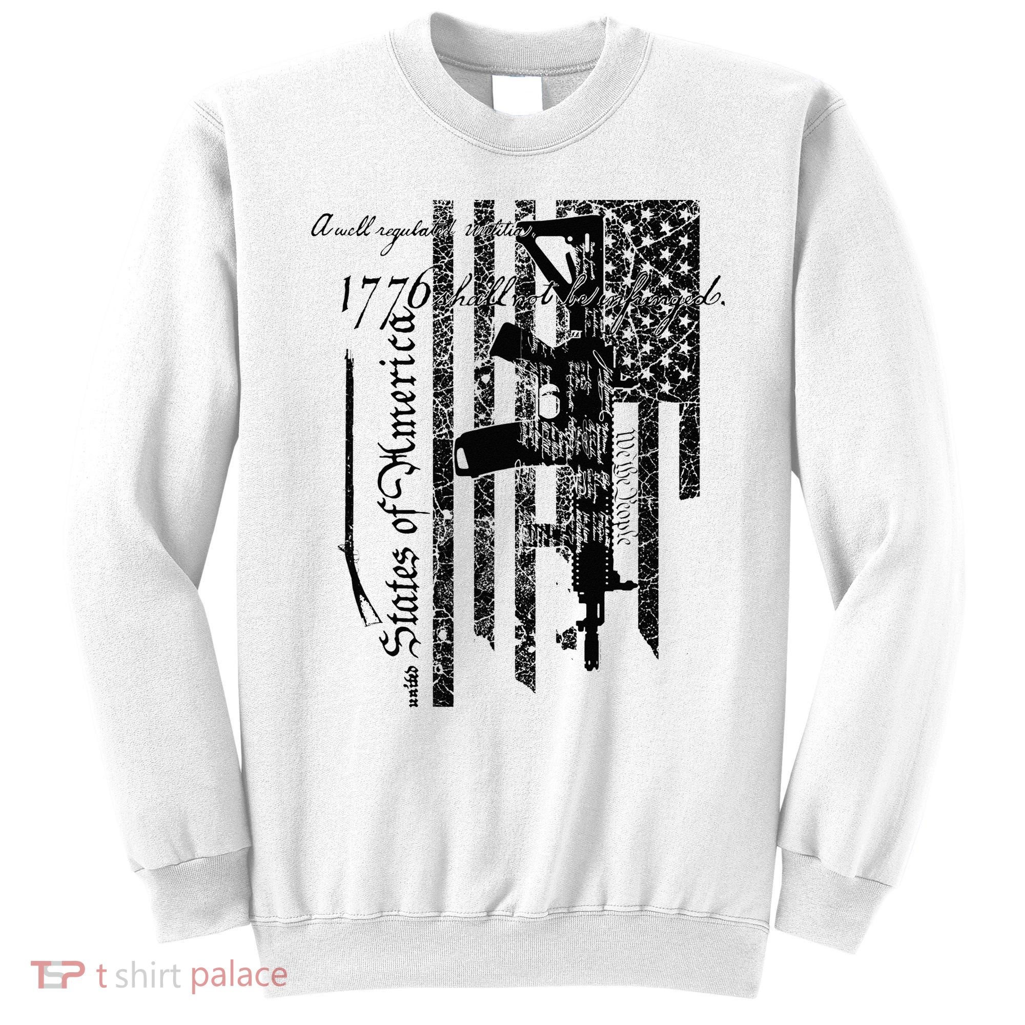 A Well Regulated Militia Gun Rights Patriotic Sweatshirt
