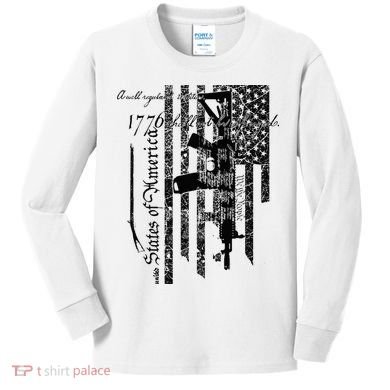 A Well Regulated Militia Gun Rights Patriotic Kids Long Sleeve Shirt