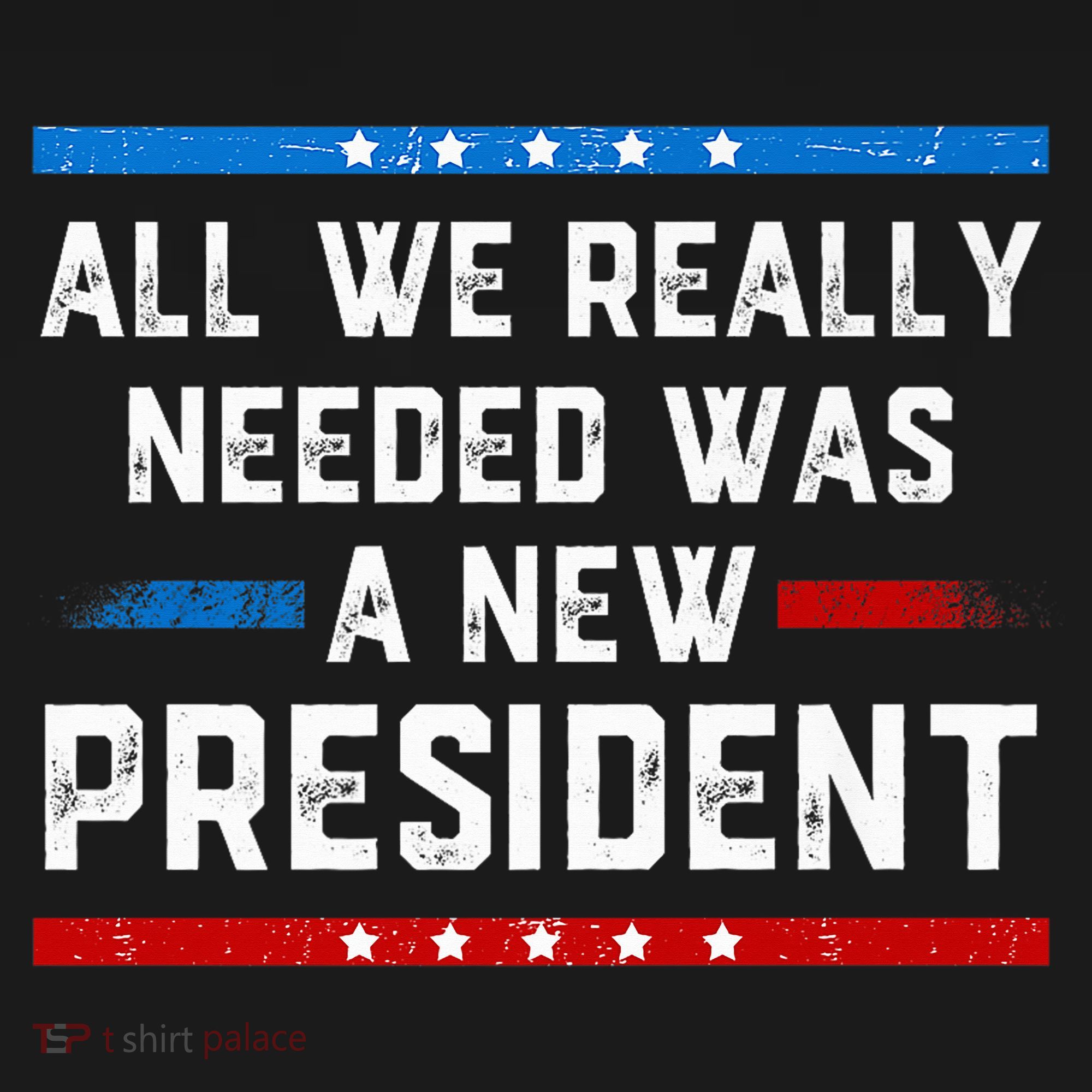 All We Really Needed Was A New President USA Backpack