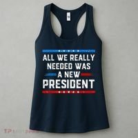 All We Really Needed Was A New President USA Women's Tank Top thumb 3