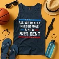 All We Really Needed Was A New President USA Tank Top thumb 4