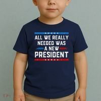 All We Really Needed Was A New President USA Toddler T-Shirt thumb 2