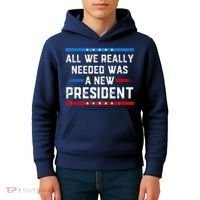 All We Really Needed Was A New President USA Kids Hoodie thumb 4