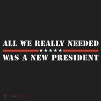 All We Really Needed Was A New President USA Tumbler thumb 3