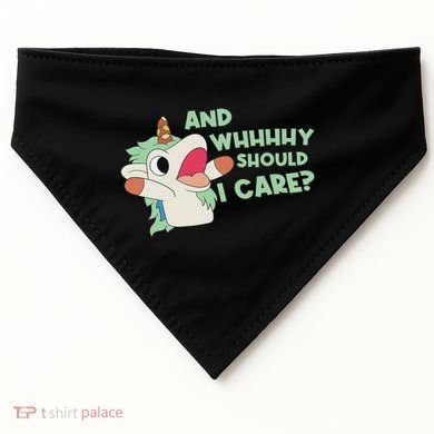 Annnnd Why Should I And Why Should I Care Unicorn USA-Made Doggie Bandana