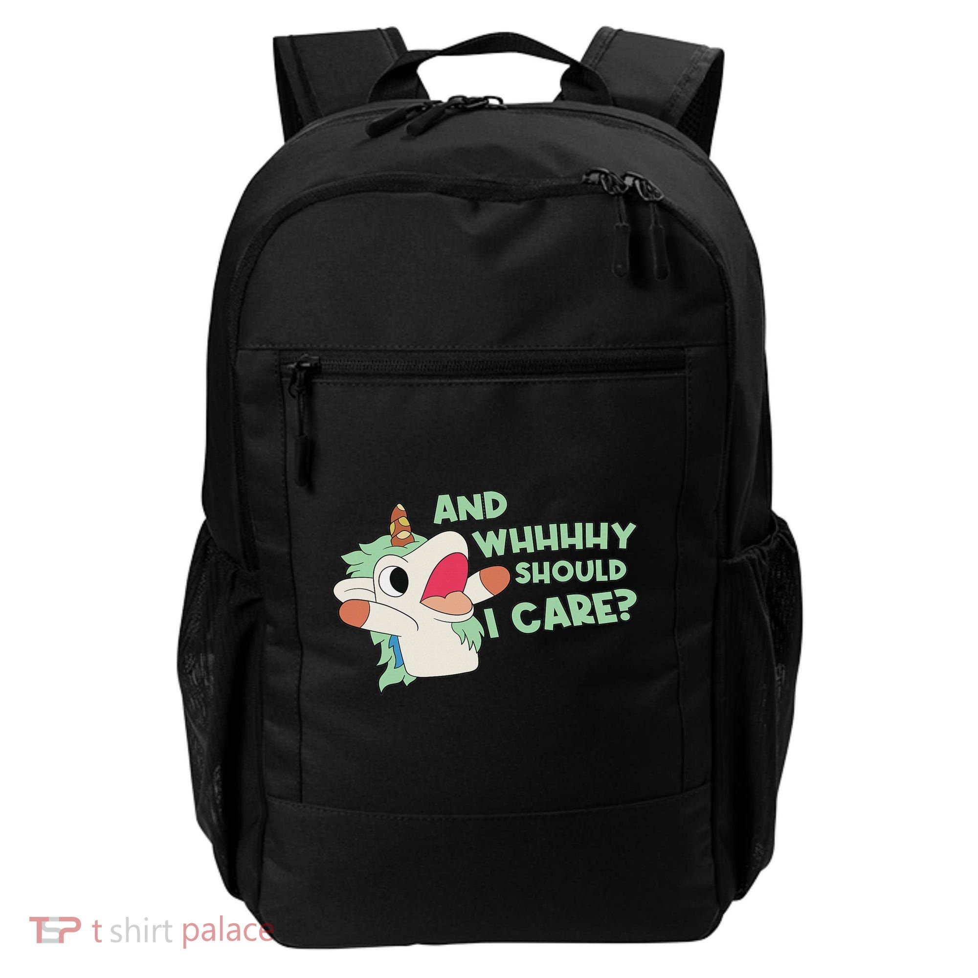 Annnnd Why Should I And Why Should I Care Unicorn Backpack