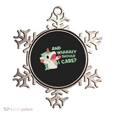 Annnnd Why Should I And Why Should I Care Unicorn Ornament