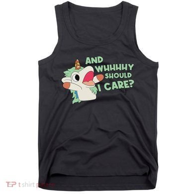 Annnnd Why Should I And Why Should I Care Unicorn Tank Top