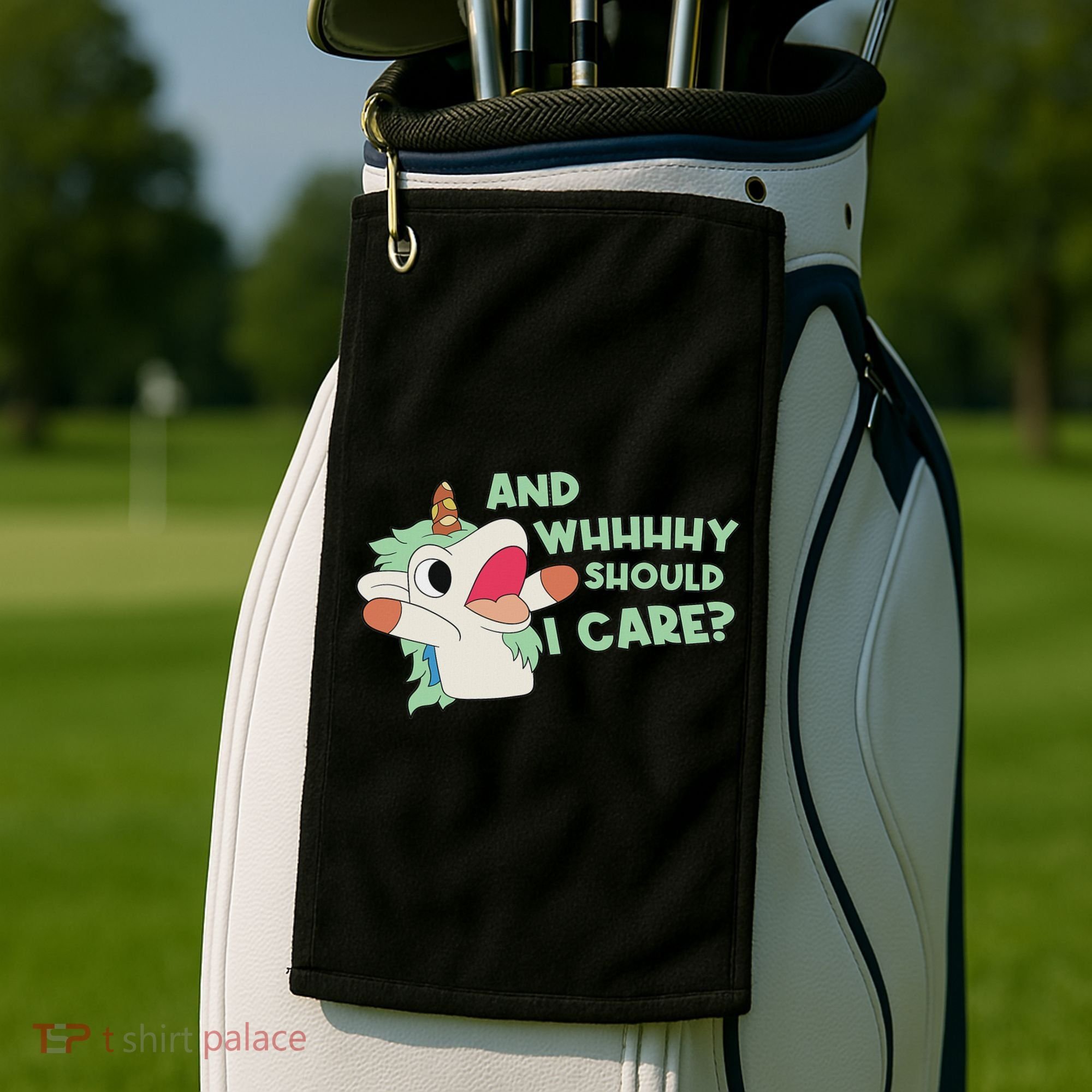 Annnnd Why Should I And Why Should I Care Unicorn Golf Towel