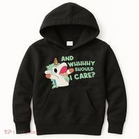 Annnnd Why Should I And Why Should I Care Unicorn Kids Hoodie thumb 0
